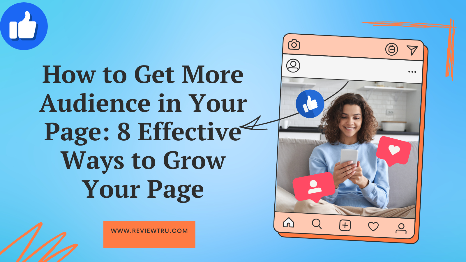 Read more about the article How to Get More Audience in Your Page: 8 Effective Ways to Grow Your Page